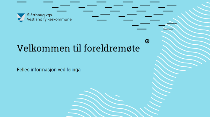 Forsida i ein presentasjon frå fellesdelen av foreldremøta i september.